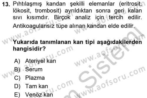 Veteriner Laboratuvar Teknikleri ve Prensipleri Dersi 2016 - 2017 Yılı 3 Ders Sınav Soruları 13. Soru