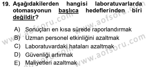 Veteriner Laboratuvar Teknikleri ve Prensipleri Dersi 2016 - 2017 Yılı (Vize) Ara Sınav Soruları 19. Soru