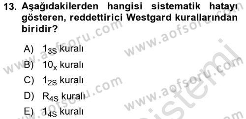 Veteriner Laboratuvar Teknikleri ve Prensipleri Dersi 2016 - 2017 Yılı (Final) Dönem Sonu Sınav Soruları 13. Soru