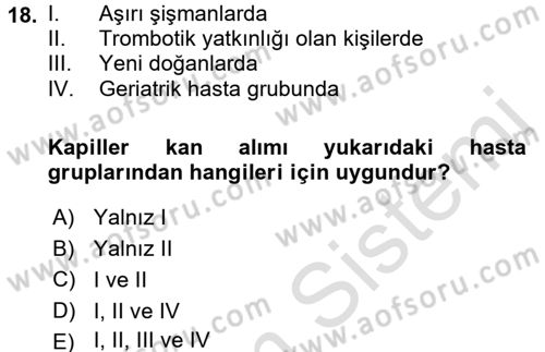 Veteriner Laboratuvar Teknikleri ve Prensipleri Dersi 2016 - 2017 Yılı (Final) Dönem Sonu Sınav Soruları 18. Soru