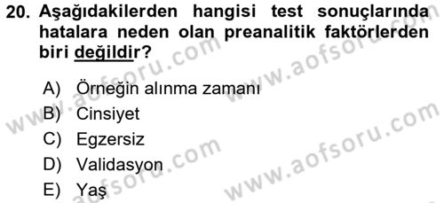 Veteriner Laboratuvar Teknikleri ve Prensipleri Dersi 2016 - 2017 Yılı (Final) Dönem Sonu Sınav Soruları 20. Soru