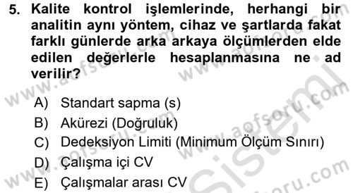Veteriner Laboratuvar Teknikleri ve Prensipleri Dersi 2016 - 2017 Yılı (Final) Dönem Sonu Sınav Soruları 5. Soru