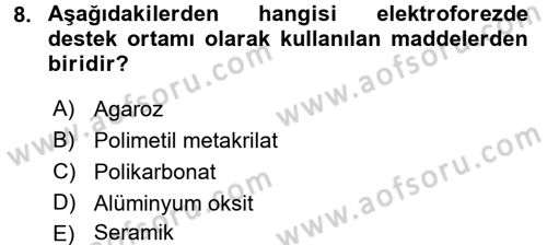 Veteriner Laboratuvar Teknikleri ve Prensipleri Dersi 2016 - 2017 Yılı (Final) Dönem Sonu Sınav Soruları 8. Soru
