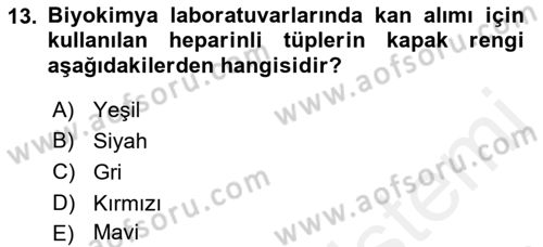 Veteriner Laboratuvar Teknikleri ve Prensipleri Dersi 2017 - 2018 Yılı 3 Ders Sınav Soruları 13. Soru