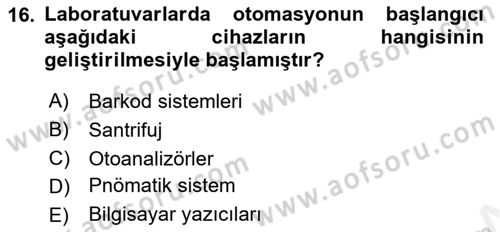 Veteriner Laboratuvar Teknikleri ve Prensipleri Dersi 2017 - 2018 Yılı (Vize) Ara Sınav Soruları 16. Soru
