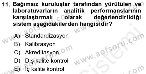 Veteriner Laboratuvar Teknikleri ve Prensipleri Dersi 2017 - 2018 Yılı (Final) Dönem Sonu Sınav Soruları 11. Soru