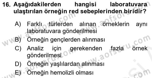Veteriner Laboratuvar Teknikleri ve Prensipleri Dersi 2017 - 2018 Yılı (Final) Dönem Sonu Sınav Soruları 16. Soru