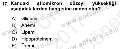 Veteriner Laboratuvar Teknikleri ve Prensipleri Dersi 2017 - 2018 Yılı (Final) Dönem Sonu Sınav Soruları 17. Soru
