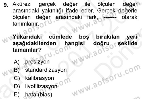 Veteriner Laboratuvar Teknikleri ve Prensipleri Dersi 2017 - 2018 Yılı (Final) Dönem Sonu Sınav Soruları 9. Soru