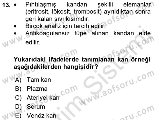 Veteriner Laboratuvar Teknikleri ve Prensipleri Dersi 2018 - 2019 Yılı 3 Ders Sınav Soruları 13. Soru