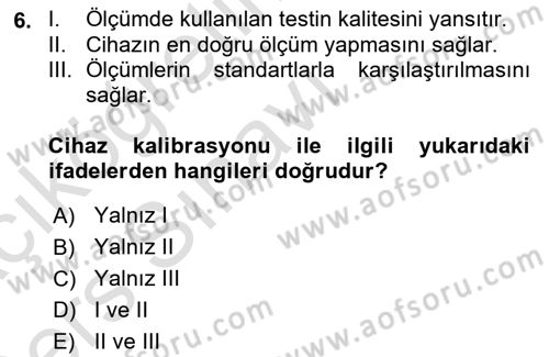 Veteriner Laboratuvar Teknikleri ve Prensipleri Dersi 2018 - 2019 Yılı 3 Ders Sınav Soruları 6. Soru