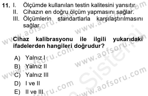 Veteriner Laboratuvar Teknikleri ve Prensipleri Dersi 2018 - 2019 Yılı (Vize) Ara Sınav Soruları 11. Soru
