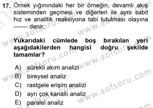 Veteriner Laboratuvar Teknikleri ve Prensipleri Dersi 2018 - 2019 Yılı (Vize) Ara Sınav Soruları 17. Soru