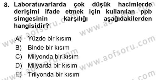 Veteriner Laboratuvar Teknikleri ve Prensipleri Dersi 2018 - 2019 Yılı (Vize) Ara Sınav Soruları 8. Soru