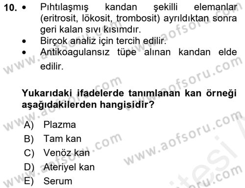 Veteriner Laboratuvar Teknikleri ve Prensipleri Dersi 2018 - 2019 Yılı (Final) Dönem Sonu Sınav Soruları 10. Soru