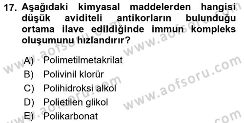 Veteriner Laboratuvar Teknikleri ve Prensipleri Dersi 2018 - 2019 Yılı (Final) Dönem Sonu Sınav Soruları 17. Soru