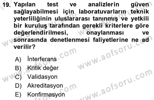 Veteriner Laboratuvar Teknikleri ve Prensipleri Dersi 2018 - 2019 Yılı (Final) Dönem Sonu Sınav Soruları 19. Soru
