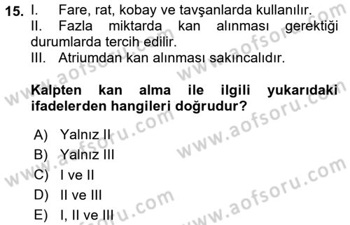 Veteriner Laboratuvar Teknikleri ve Prensipleri Dersi 2020 - 2021 Yılı Yaz Okulu Sınav Soruları 15. Soru