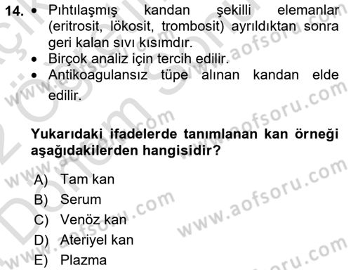Veteriner Laboratuvar Teknikleri ve Prensipleri Dersi 2021 - 2022 Yılı (Final) Dönem Sonu Sınav Soruları 14. Soru
