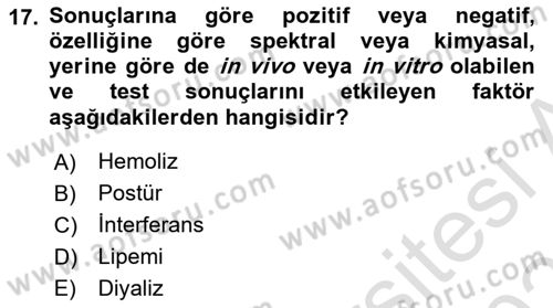 Veteriner Laboratuvar Teknikleri ve Prensipleri Dersi 2021 - 2022 Yılı (Final) Dönem Sonu Sınav Soruları 17. Soru