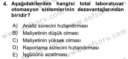 Veteriner Laboratuvar Teknikleri ve Prensipleri Dersi 2021 - 2022 Yılı (Final) Dönem Sonu Sınav Soruları 4. Soru