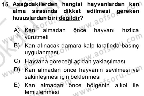 Veteriner Laboratuvar Teknikleri ve Prensipleri Dersi 2021 - 2022 Yılı Yaz Okulu Sınav Soruları 15. Soru