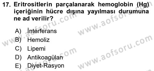 Veteriner Laboratuvar Teknikleri ve Prensipleri Dersi 2021 - 2022 Yılı Yaz Okulu Sınav Soruları 17. Soru