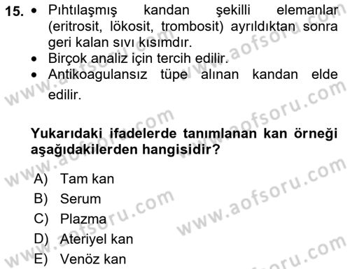 Veteriner Laboratuvar Teknikleri ve Prensipleri Dersi 2022 - 2023 Yılı Yaz Okulu Sınav Soruları 15. Soru