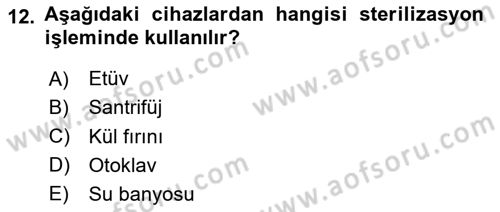 Veteriner Laboratuvar Teknikleri ve Prensipleri Dersi 2023 - 2024 Yılı (Vize) Ara Sınav Soruları 12. Soru