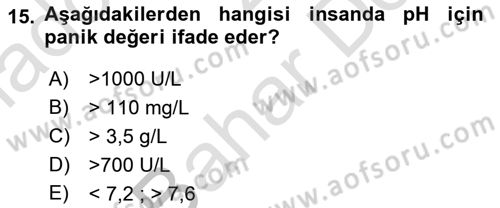 Veteriner Laboratuvar Teknikleri ve Prensipleri Dersi 2023 - 2024 Yılı (Final) Dönem Sonu Sınav Soruları 15. Soru