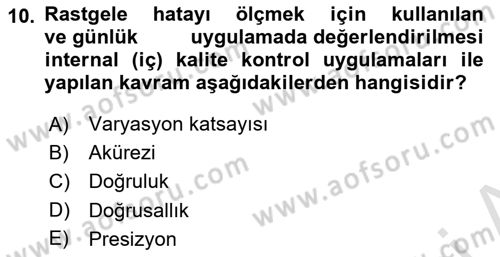 Veteriner Laboratuvar Teknikleri ve Prensipleri Dersi 2024 - 2025 Yılı (Final) Dönem Sonu Sınav Soruları 10. Soru
