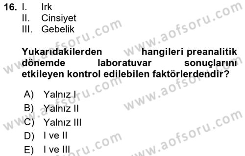 Veteriner Laboratuvar Teknikleri ve Prensipleri Dersi 2025 - 2026 Yılı (Final) Dönem Sonu Sınav Soruları 16. Soru