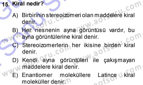 Hücre Kimyası Dersi 2013 - 2014 Yılı (Final) Dönem Sonu Sınav Soruları 15. Soru