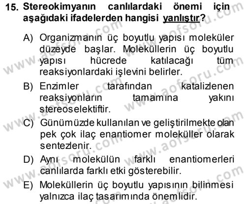 Hücre Kimyası Dersi 2013 - 2014 Yılı Tek Ders Sınav Soruları 15. Soru