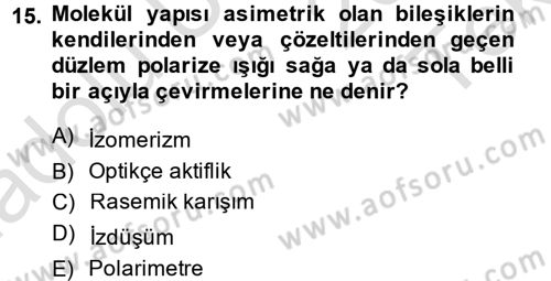Hücre Kimyası Dersi 2014 - 2015 Yılı Tek Ders Sınav Soruları 15. Soru