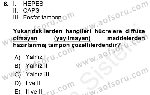 Hücre Kimyası Dersi 2016 - 2017 Yılı (Final) Dönem Sonu Sınav Soruları 6. Soru