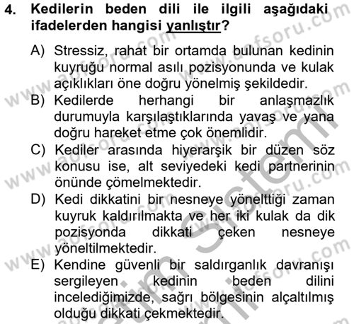 Hayvan Davranışları ve Refahı Dersi 2012 - 2013 Yılı (Final) Dönem Sonu Sınav Soruları 4. Soru