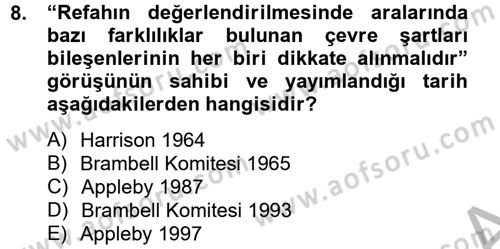 Hayvan Davranışları ve Refahı Dersi 2012 - 2013 Yılı (Final) Dönem Sonu Sınav Soruları 8. Soru