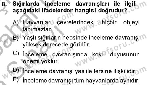 Hayvan Davranışları ve Refahı Dersi 2013 - 2014 Yılı (Vize) Ara Sınav Soruları 8. Soru