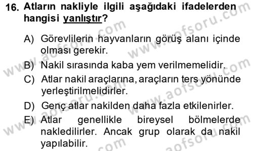 Hayvan Davranışları ve Refahı Dersi 2013 - 2014 Yılı (Final) Dönem Sonu Sınav Soruları 16. Soru