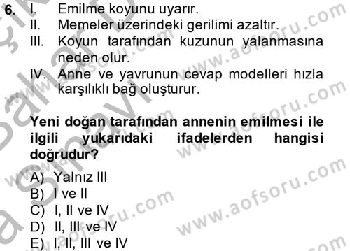 Hayvan Davranışları ve Refahı Dersi 2014 - 2015 Yılı (Vize) Ara Sınav Soruları 6. Soru