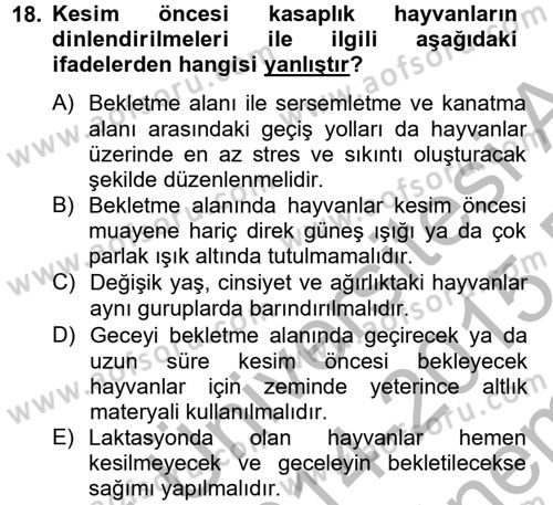 Hayvan Davranışları ve Refahı Dersi 2014 - 2015 Yılı (Final) Dönem Sonu Sınav Soruları 18. Soru