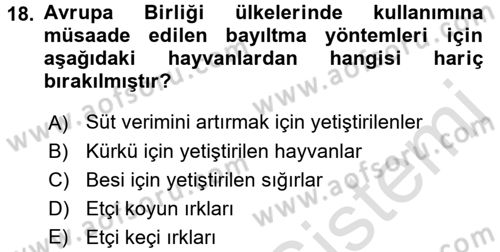 Hayvan Davranışları ve Refahı Dersi 2015 - 2016 Yılı (Final) Dönem Sonu Sınav Soruları 18. Soru