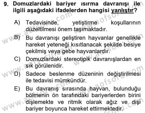 Hayvan Davranışları ve Refahı Dersi 2015 - 2016 Yılı Tek Ders Sınav Soruları 9. Soru