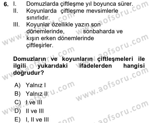 Hayvan Davranışları ve Refahı Dersi 2016 - 2017 Yılı (Vize) Ara Sınav Soruları 6. Soru