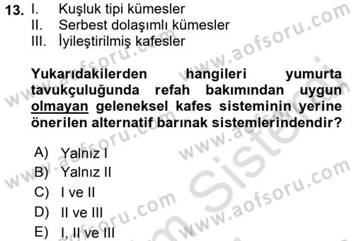 Hayvan Davranışları ve Refahı Dersi 2016 - 2017 Yılı (Final) Dönem Sonu Sınav Soruları 13. Soru