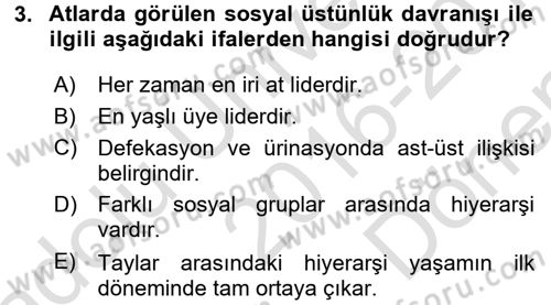 Hayvan Davranışları ve Refahı Dersi 2016 - 2017 Yılı (Final) Dönem Sonu Sınav Soruları 3. Soru