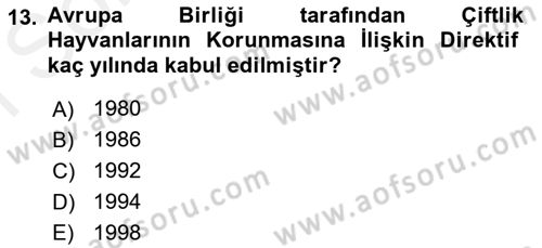 Hayvan Davranışları ve Refahı Dersi 2017 - 2018 Yılı (Final) Dönem Sonu Sınav Soruları 13. Soru