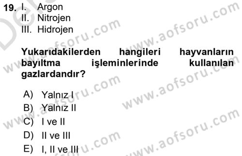 Hayvan Davranışları ve Refahı Dersi 2018 - 2019 Yılı 3 Ders Sınav Soruları 19. Soru