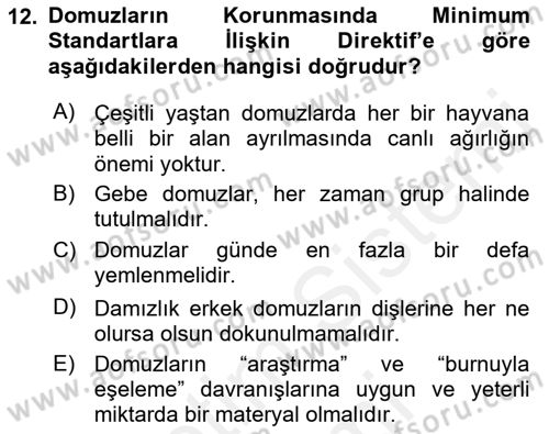 Hayvan Davranışları ve Refahı Dersi 2018 - 2019 Yılı (Final) Dönem Sonu Sınav Soruları 12. Soru